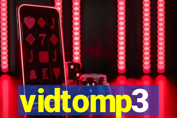 vidtomp3