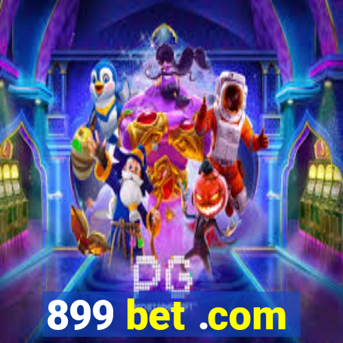 899 bet .com