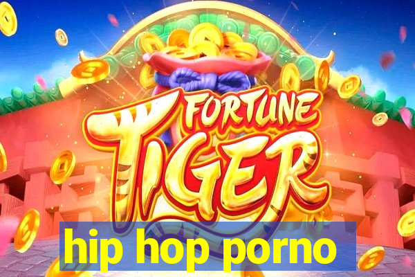 hip hop porno