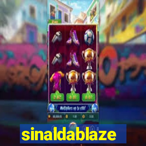 sinaldablaze