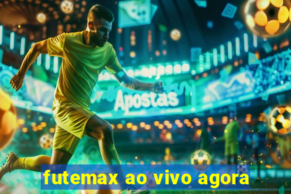 futemax ao vivo agora