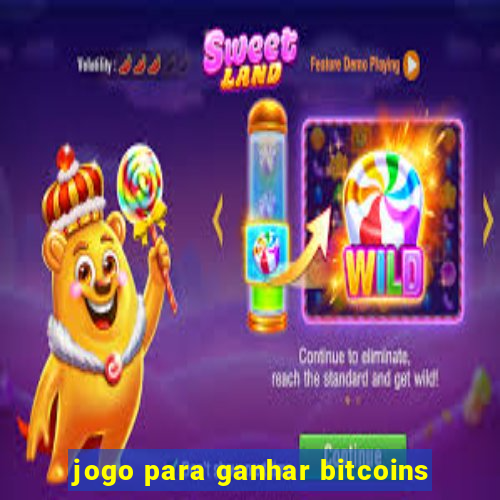 jogo para ganhar bitcoins