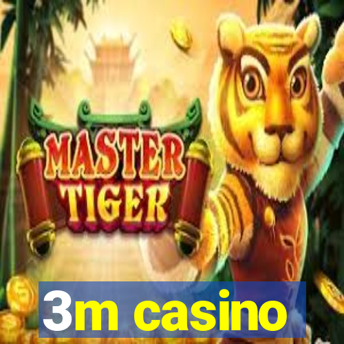 3m casino