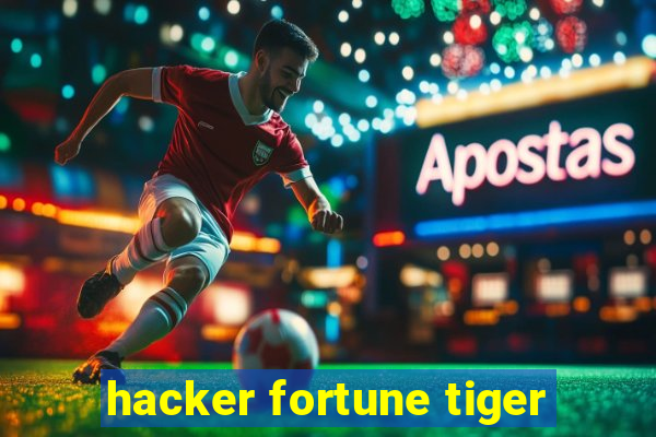 hacker fortune tiger