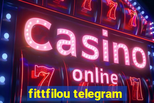 fittfilou telegram