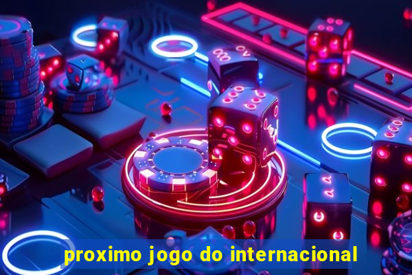 proximo jogo do internacional