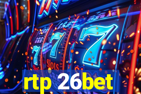 rtp 26bet