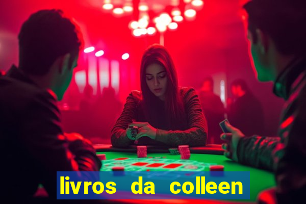 livros da colleen hoover pdf grátis tarde demais