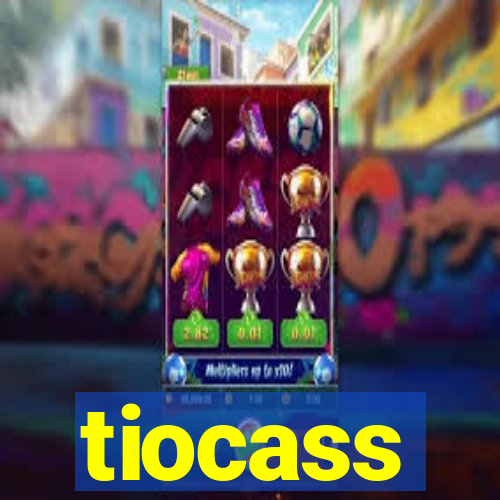 tiocass