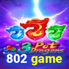 802 game