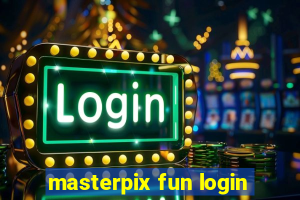 masterpix fun login