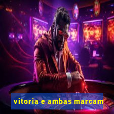 vitoria e ambas marcam