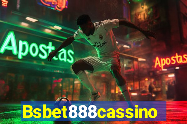 Bsbet888cassino