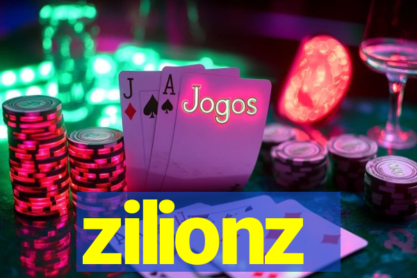 zilionz