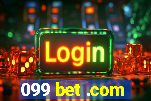 099 bet .com