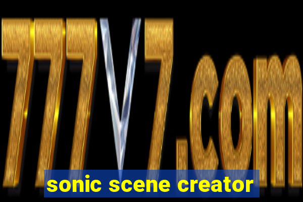 sonic scene creator