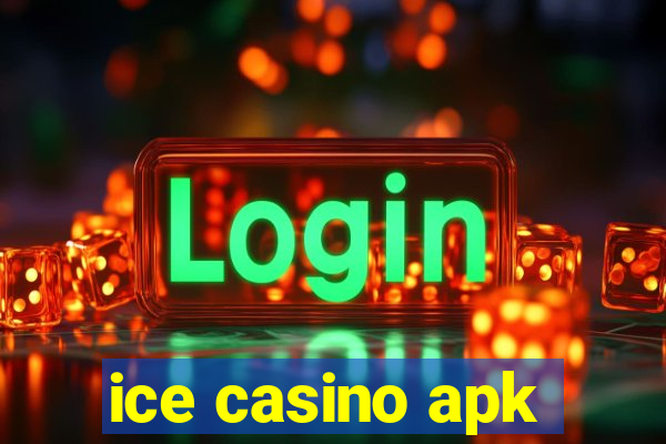 ice casino apk