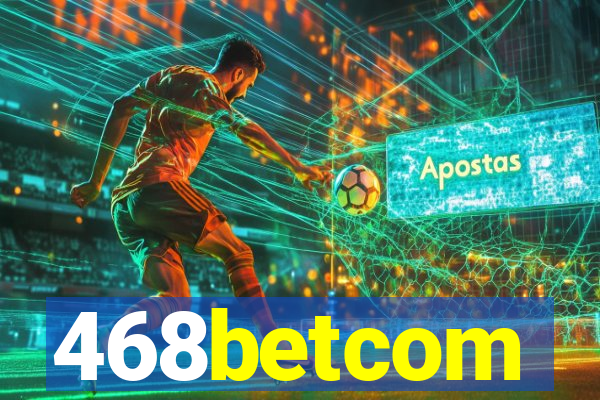 468betcom