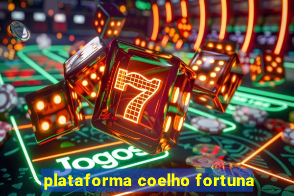 plataforma coelho fortuna