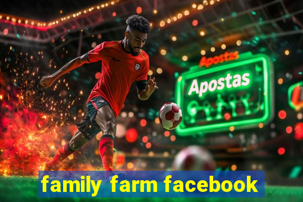 family farm facebook