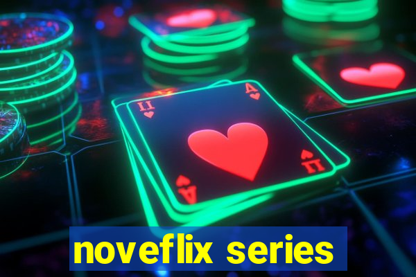 noveflix series