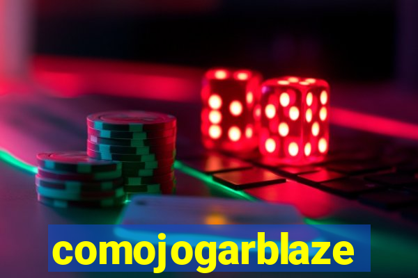 comojogarblaze