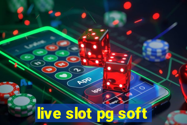 live slot pg soft