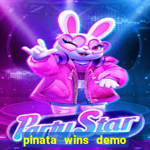 pinata wins demo com funcionalidade