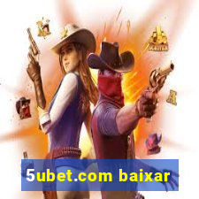 5ubet.com baixar