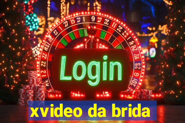 xvideo da brida