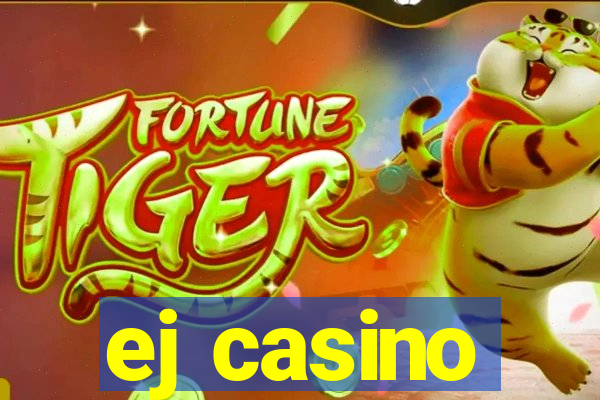 ej casino