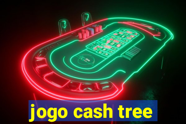 jogo cash tree