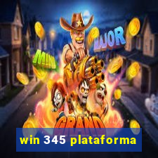 win 345 plataforma