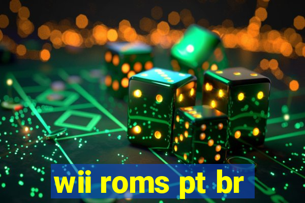 wii roms pt br