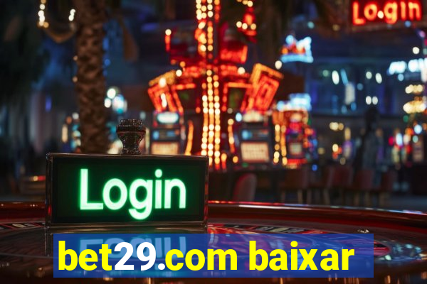 bet29.com baixar