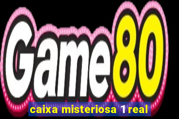 caixa misteriosa 1 real