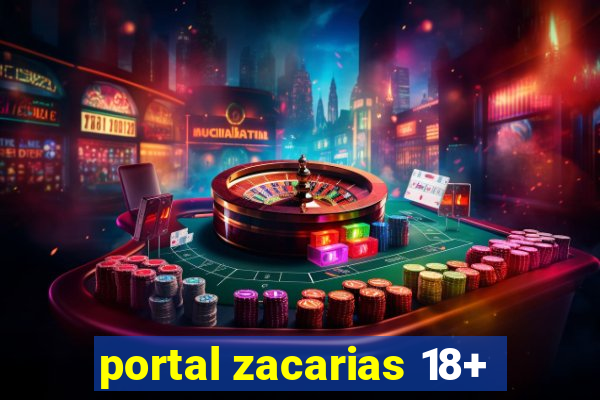 portal zacarias 18+