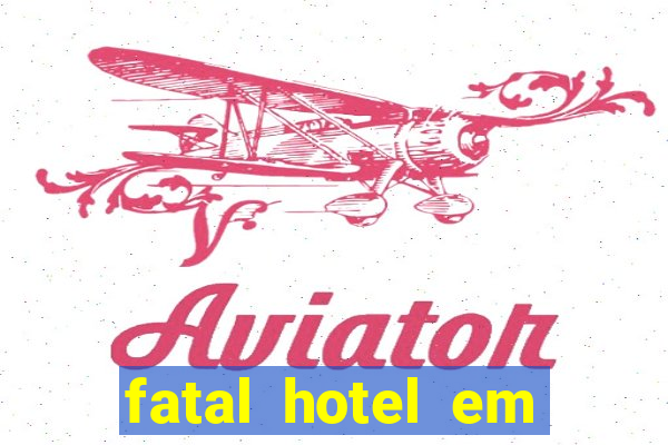 fatal hotel em barreiras ba