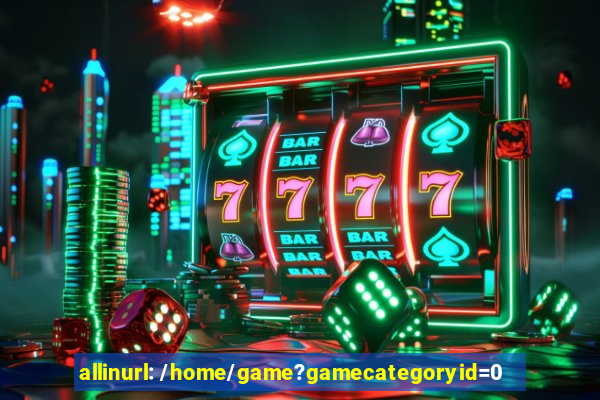 allinurl: /home/game?gamecategoryid=0