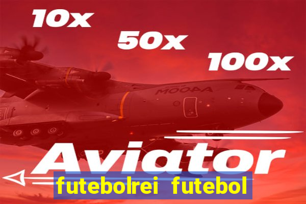 futebolrei futebol ao vivo