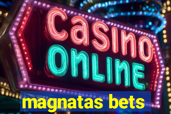 magnatas bets