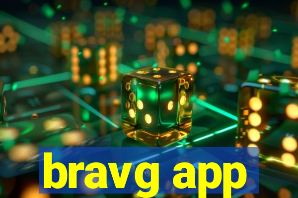 bravg app