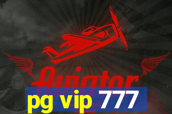 pg vip 777