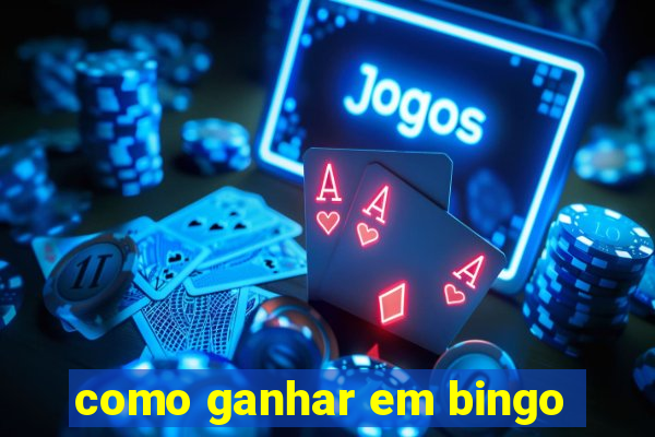 como ganhar em bingo