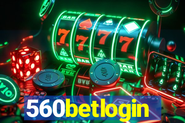 560betlogin