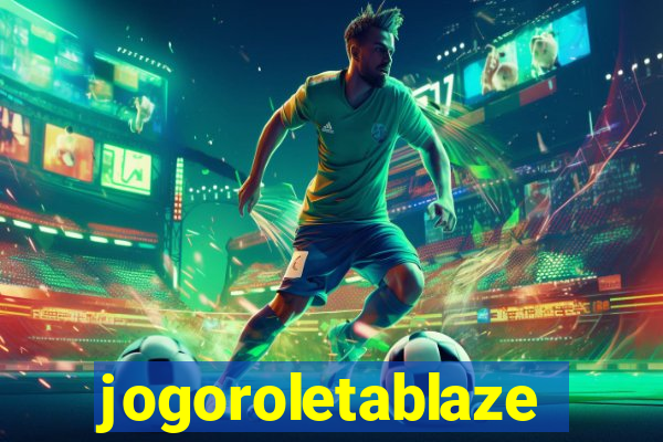 jogoroletablaze