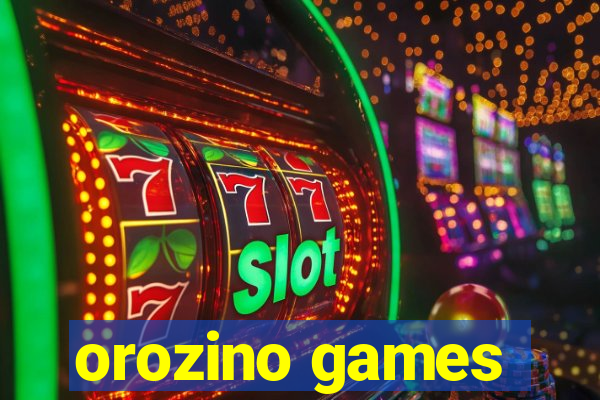 orozino games