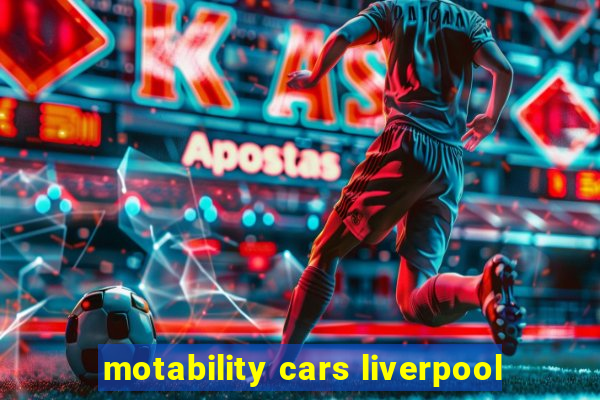 motability cars liverpool