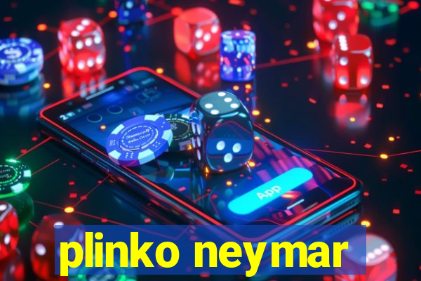 plinko neymar