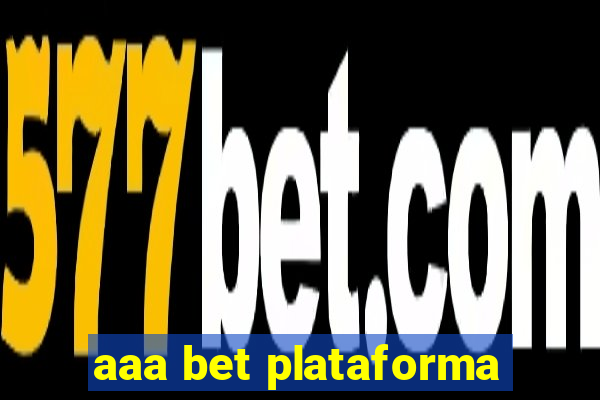 aaa bet plataforma